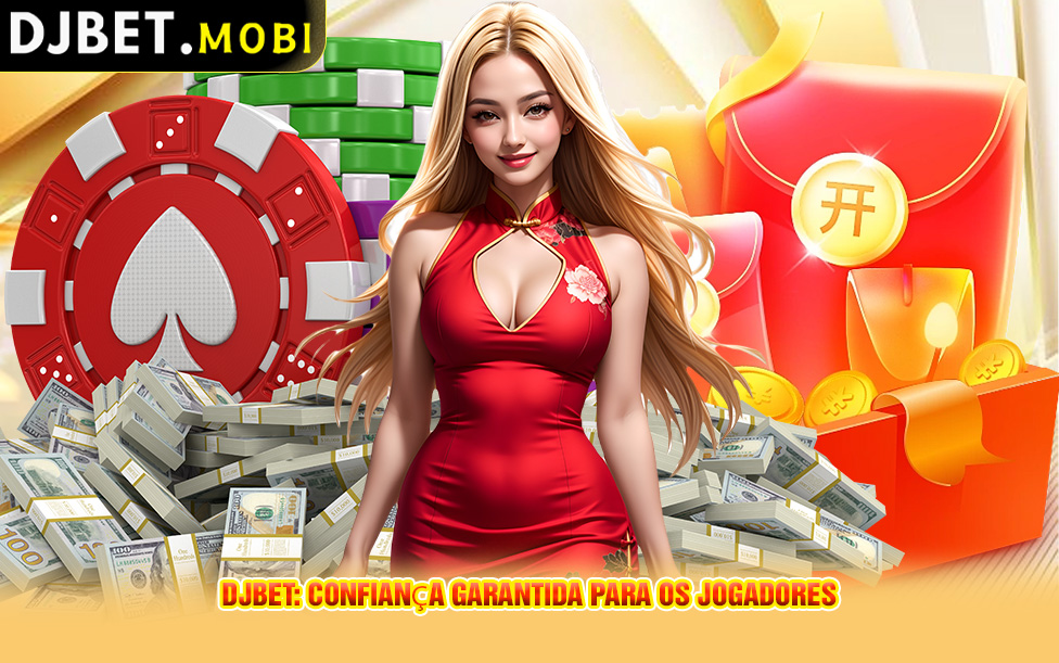 DJBET: Confiança Garantida para os Jogadores