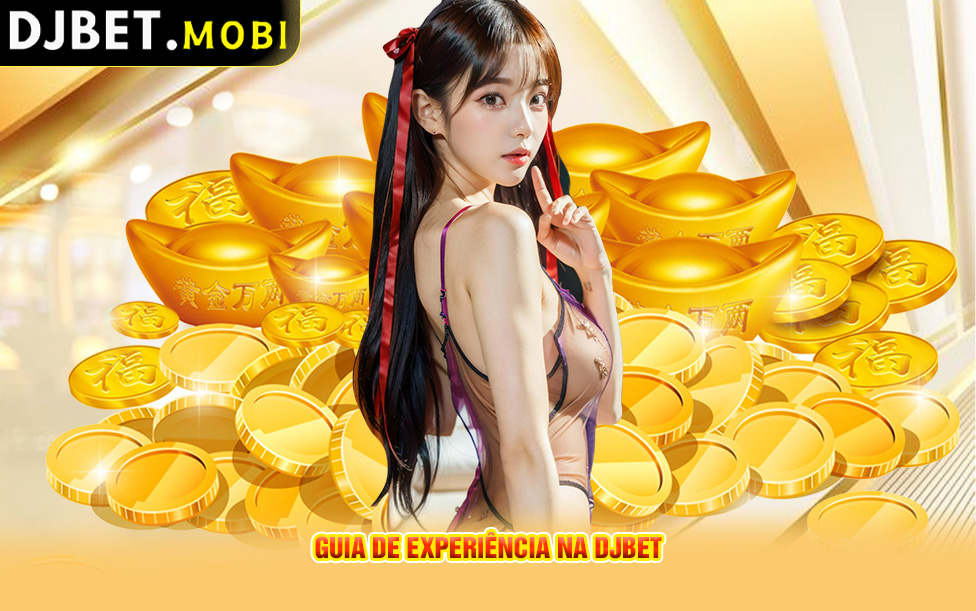 Guia de Experiência na DJBet